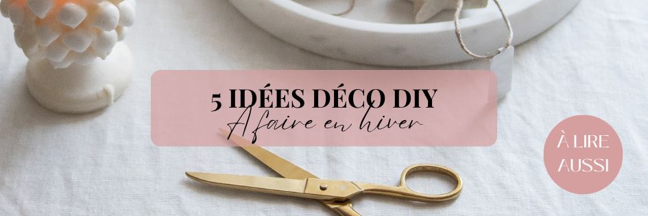 5 idées déco diy hiver